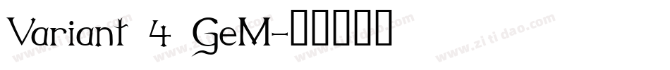 Variant 4 GeM字体转换